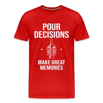 Verser des décisions, faire de bons souvenirs, vin - T-shirt bio Premium Homme - rouge - Devant - Damien (186cm)