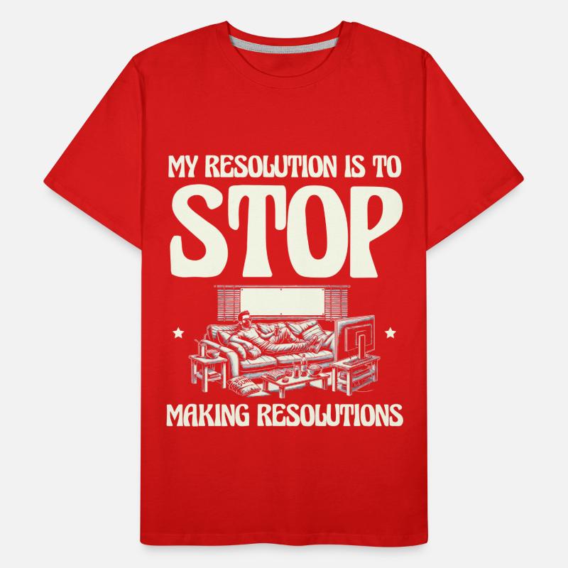 Ma résolution : plus de résolutions du Nouvel An T-shirt bio Premium Homme
