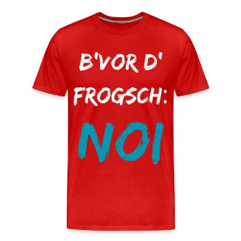 Drôle de dicton souabe B’vor d’Frogsch NOI - T-shirt bio Premium Homme - rouge - Devant - Damien (186cm)