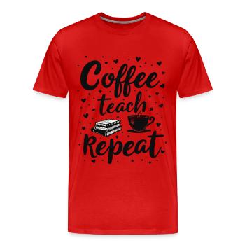 CoffeeTeach Repeat – Teacher Educator Education - Men's Premium Organic T-Shirt - red - Front - Damien (186cm)