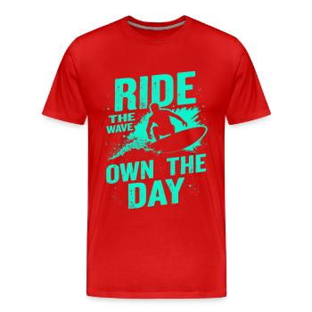 Surfer Ride the Wave – Own the Day Spruch - Männer Premium Bio T-Shirt - Rot - Vorne - Damien (186cm)