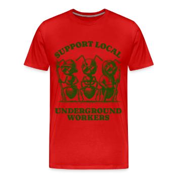 Support Local Underground Workers Lustiges Ant - Männer Premium Bio T-Shirt - Rot - Vorne - Damien (186cm)
