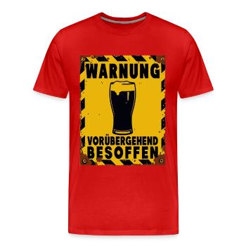 Warnschild Bierlaune – Vorübergehend Besoffen - Männer Premium Bio T-Shirt - Rot - Vorne - Damien (186cm)