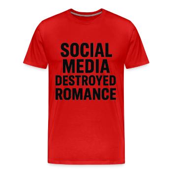 Social media destroys romance - Men's Premium Organic T-Shirt - red - Front - Damien (186cm)
