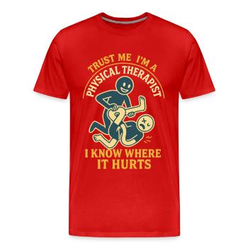 Physiothérapie Drôle Croyez-moi - T-shirt bio Premium Homme - rouge - Devant - Damien (186cm)