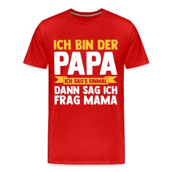Father Team Dad - Men's Premium Organic T-Shirt - red - Front - Damien (186cm)