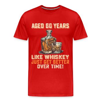 60. Geburtstag Whiskey, Scotch Spruch Geschenkidee - Männer Premium Bio T-Shirt - Rot - Vorne - Damien (186cm)