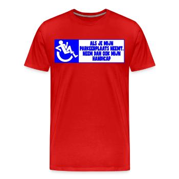 Mein Parkplatz, also auch mein Handicap! - Männer Premium Bio T-Shirt - Rot - Vorne - Damien (186cm)