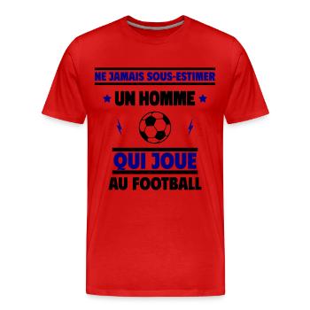 Ne jamais sous-estimer un homme qui joue au foot - T-shirt bio Premium Homme - rouge - Devant - Damien (186cm)