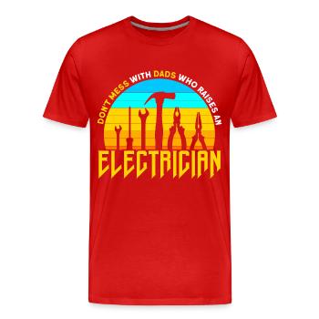 Mach keinen Mist Vater Elektriker Vater Familie - Männer Premium Bio T-Shirt - Rot - Vorne - Damien (186cm)