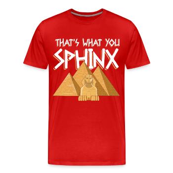 That's What You Sphinx - Männer Premium Bio T-Shirt - Rot - Vorne - Damien (186cm)