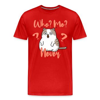 Who, me? Never - Erschrockene Katze - Männer Premium Bio T-Shirt - Rot - Vorne - Damien (186cm)