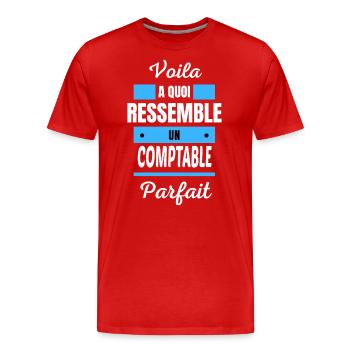 Voila a quoi ressemble un COMPTABLE parfait - T-shirt bio Premium Homme - rouge - Devant - Damien (186cm)
