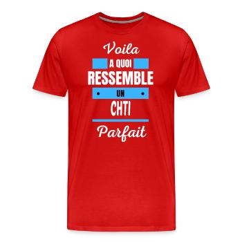 Voila a quoi ressemble un CHTI parfait - T-shirt bio Premium Homme - rouge - Devant - Damien (186cm)
