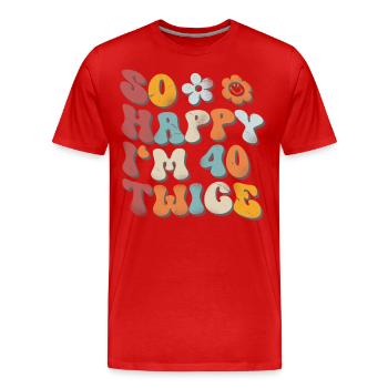 80e anniversaire dicton drôle - T-shirt bio Premium Homme - rouge - Devant - Damien (186cm)