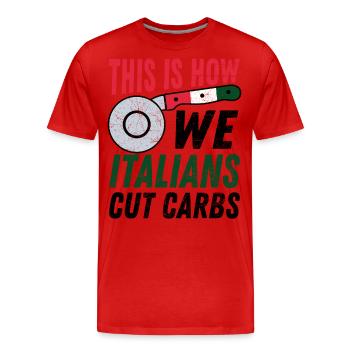 This Is How We Italians Cut Carbs - Men's Premium Organic T-Shirt - red - Front - Damien (186cm)