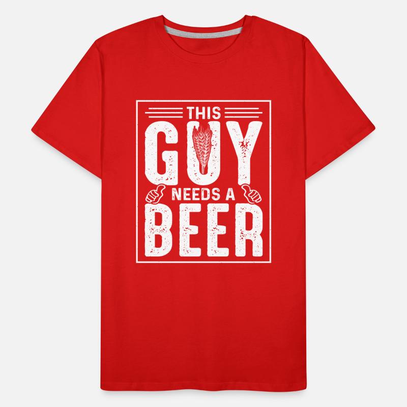 This Guy Needs A Beer Men's Premium Organic T-Shirt