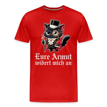 Eure Armut widert mich an – Dekadente Gothic Katze - Männer Premium Bio T-Shirt - Rot - Vorne - Damien (186cm)