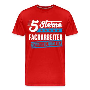 5Sterne Facharbeiter - Männer Premium Bio T-Shirt - Rot - Vorne - Damien (186cm)