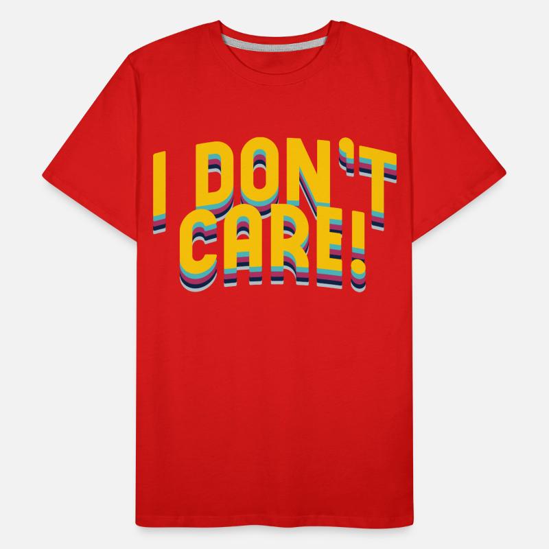 I Dont Carem Typography Men's Premium Organic T-Shirt