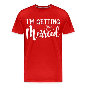 I’m Getting Married - Bachelorette Party Cadeau - T-shirt bio Premium Homme - rouge - Devant - Damien (186cm)