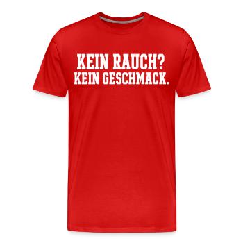 Kein Rauch Kein Geschmack Spruch Grill Motiv - Männer Premium Bio T-Shirt - Rot - Vorne - Damien (186cm)