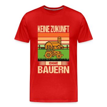 Landwirt Demo Bauerndemo Keine Zukunft Ohne Bauern - Männer Premium Bio T-Shirt - Rot - Vorne - Damien (186cm)