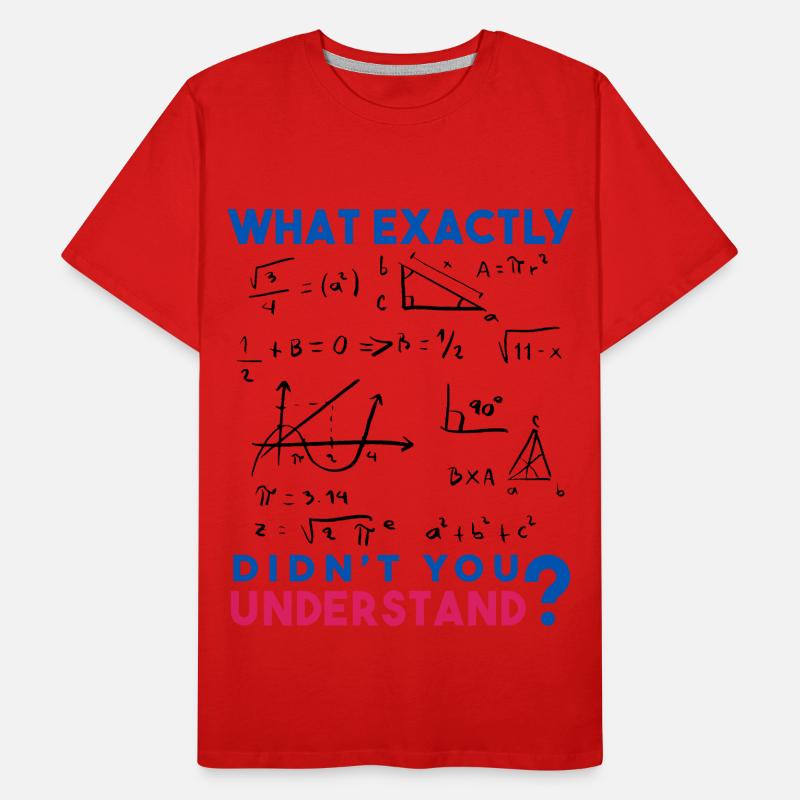Funny Math Jokes, Physics and Math Formulas Saying Men's Premium Organic T-Shirt