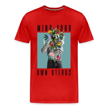 Attention à votre propre utérus Mon corps Mon choix Floral - T-shirt bio Premium Homme - rouge - Devant - Damien (186cm)