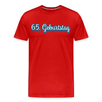 65. Geburtstag Geburtstagsgeschenk Geschenkidee - Männer Premium Bio T-Shirt - Rot - Vorne - Damien (186cm)