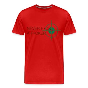 never fuck a fucker - Männer Premium Bio T-Shirt - Rot - Vorne - Damien (186cm)