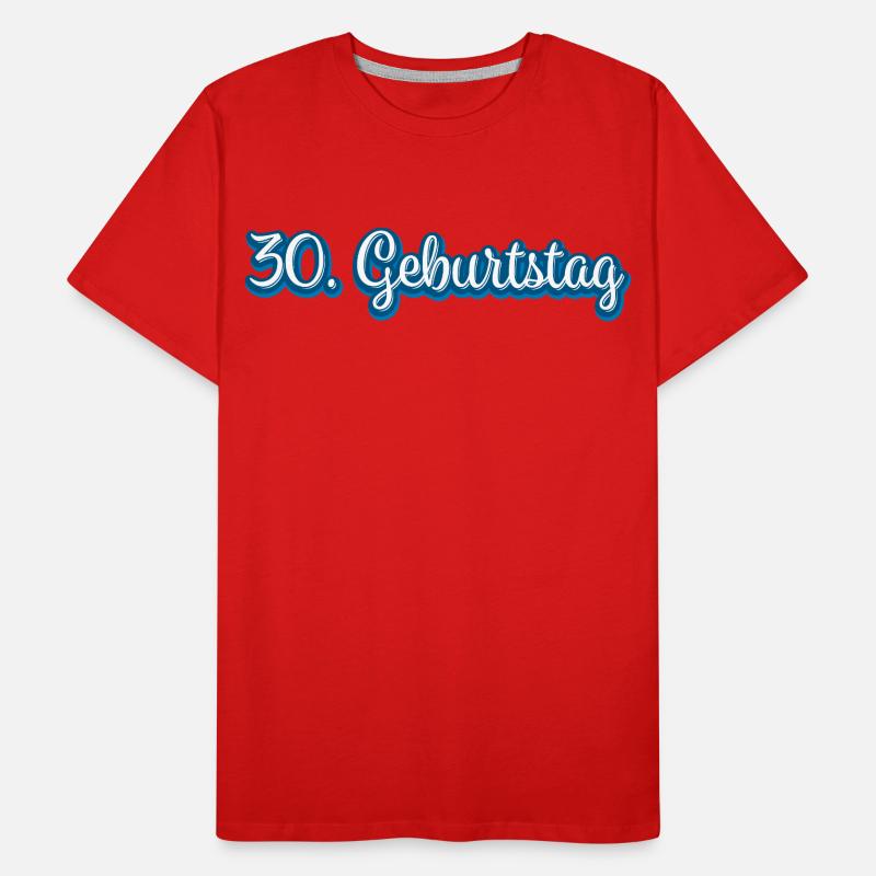 30. Geburtstag Geburtstagsgeschenk Geschenkidee Männer Premium Bio T-Shirt