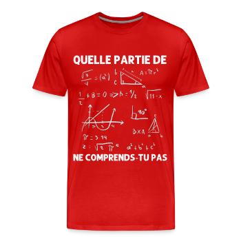 Quelle partie ne comprends-tu pas humour maths - T-shirt bio Premium Homme - rouge - Devant - Damien (186cm)
