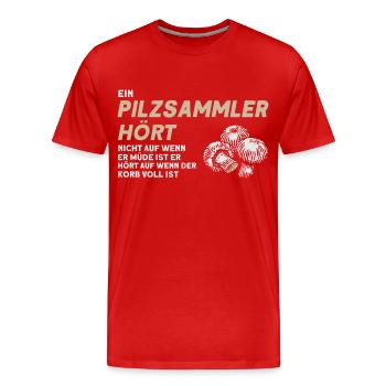 Pilze Pilzsammler Pilze Sammeln Geschenk - Männer Premium Bio T-Shirt - Rot - Vorne - Damien (186cm)