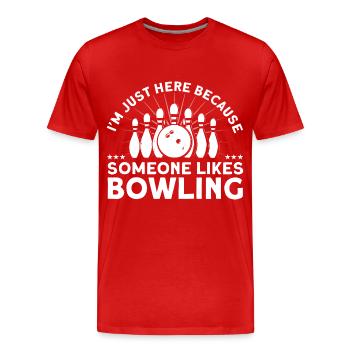 Ich bin nur wegen Bowling hier Bowling - Männer Premium Bio T-Shirt - Rot - Vorne - Damien (186cm)