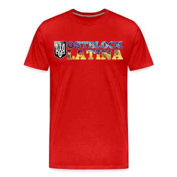 Ostblock Latina Ukrainerin Ukraine Geschenk - Männer Premium Bio T-Shirt - Rot - Vorne - Damien (186cm)