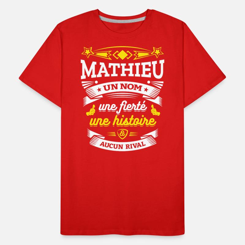 MATHIEU UN NOM UNE FIERTÉ AUCUN RIVAL T-shirt bio Premium Homme