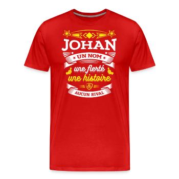 JOHAN UN NOM UNE FIERTÉ AUCUN RIVAL - T-shirt bio Premium Homme - rouge - Devant - Damien (186cm)