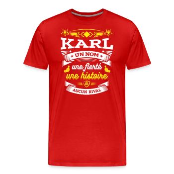 KARL UN NOM UNE FIERTÉ AUCUN RIVAL - T-shirt bio Premium Homme - rouge - Devant - Damien (186cm)