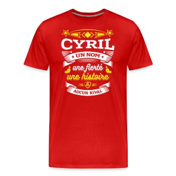CYRIL UN NOM UNE FIERTÉ AUCUN RIVAL - T-shirt bio Premium Homme - rouge - Devant - Damien (186cm)