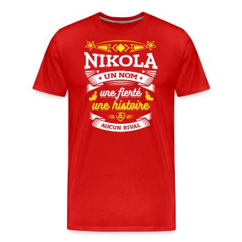 NIKOLA UN NOM UNE FIERTÉ AUCUN RIVAL - T-shirt bio Premium Homme - rouge - Devant - Damien (186cm)