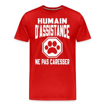 Humain d’assistance Ne pas caresser - T-shirt bio Premium Homme - rouge - Devant - Damien (186cm)