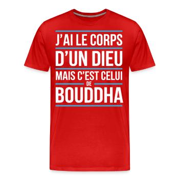 T-shirt humour Bouddha Corps d’un dieu - T-shirt bio Premium Homme - rouge - Devant - Damien (186cm)
