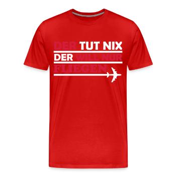 der will nur fliegen - Männer Premium Bio T-Shirt - Rot - Vorne - Damien (186cm)