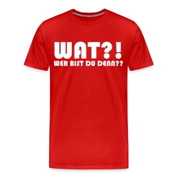 WAT wer bist du denn - Männer Premium Bio T-Shirt - Rot - Vorne - Damien (186cm)
