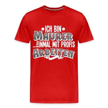 Maurer - Männer Premium Bio T-Shirt - Rot - Vorne - Damien (186cm)