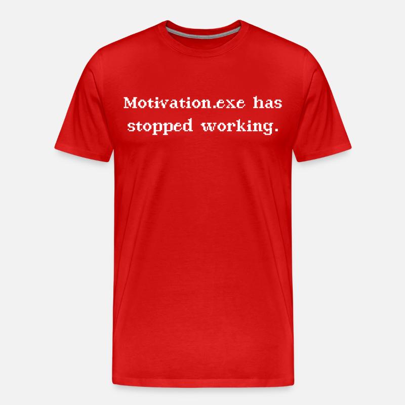 Motivation.exe has stopped working - Männer Premium Bio T-Shirt - Rot