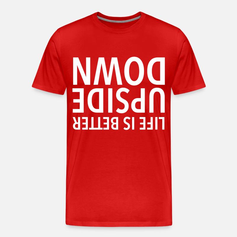 Life Is Better Upside Down - Männer Premium Bio T-Shirt - Rot