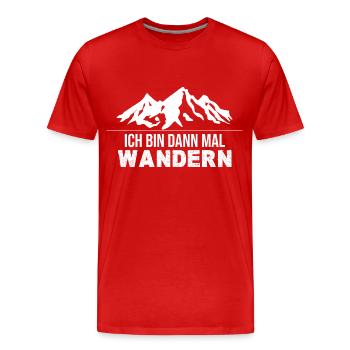 I'll go hiking then - Men's Premium Organic T-Shirt - red - Front - Damien (186cm)