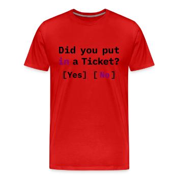 Avez-vous créé un billet ? Mème informatique drôle - T-shirt bio Premium Homme - rouge - Devant - Damien (186cm)